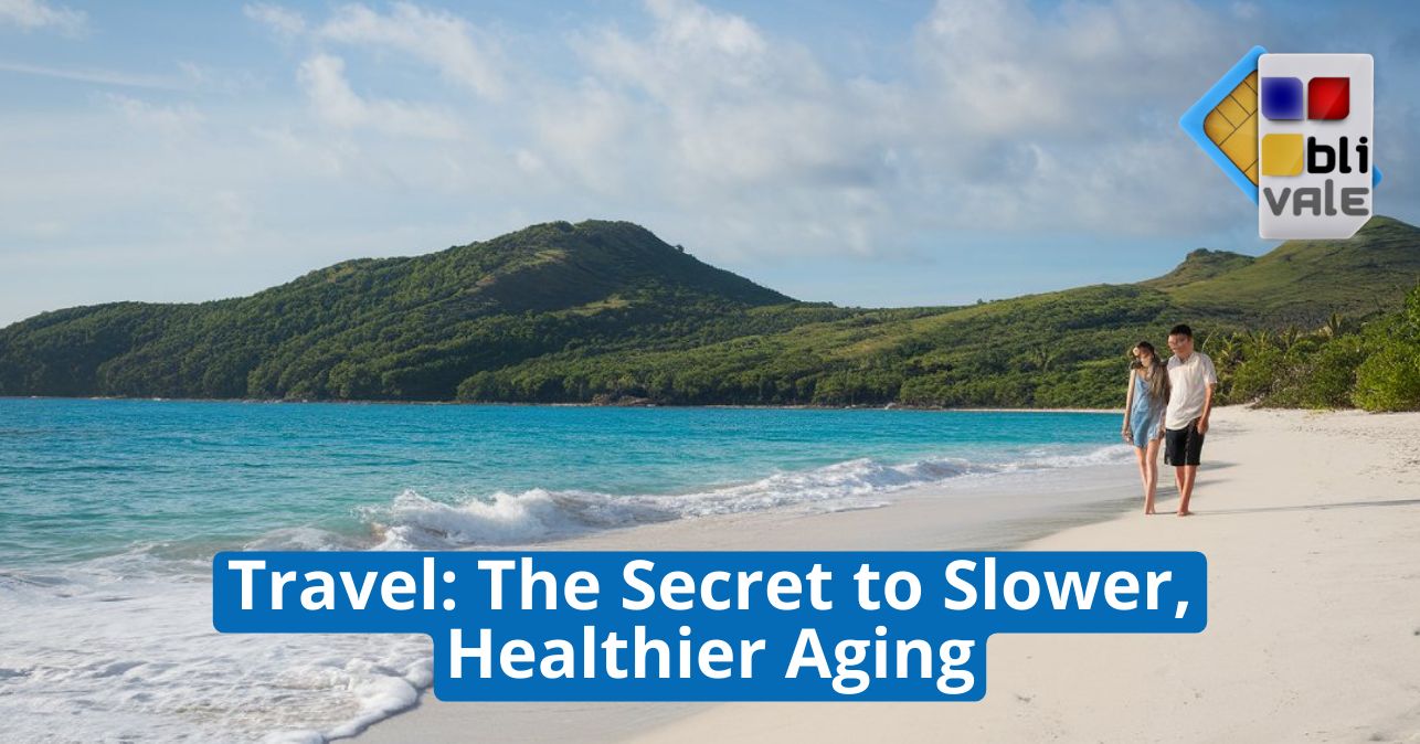 blivale_image_en_Travel The Secret to Slower Healthier Aging_643x337 BLIVALE Blog: Guides and tips for worry-free travel - Results from #210